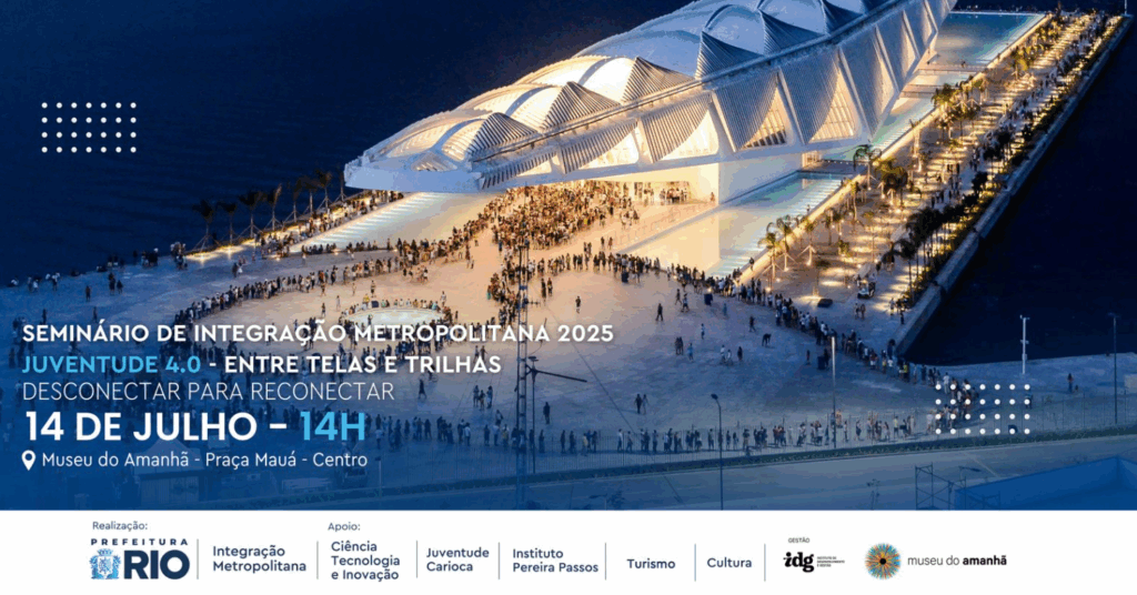 seminário sobre Juventude 4.0 no Museu do Amanhã, Rio de Janeiro