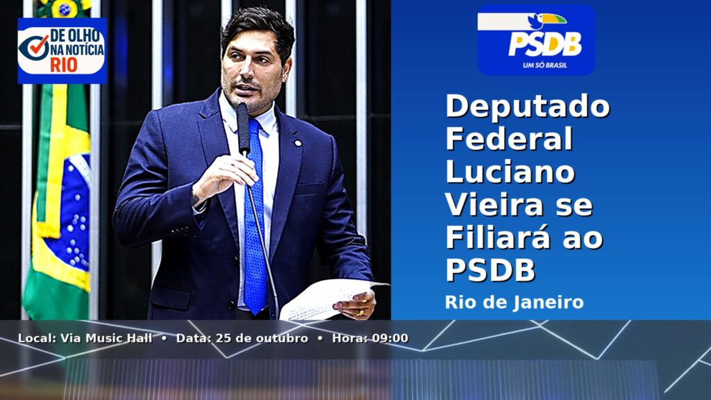 Deputado Federal Luciano Vieira se filiara ao PSDB no evento de filiação no Via Music Hall.